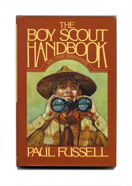 Book #53217 The Boy Scout Handbook and Other Observations - 1st Edition/1st Printing. Paul Fussell.