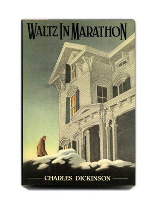 Book #53220 Waltz in Marathon - 1st Edition/1st Printing. Charles Dickinson