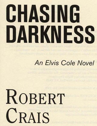 Chasing Darkness - 1st Edition/1st Printing