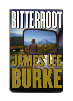 Book #53304 Bitterroot. James Lee Burke