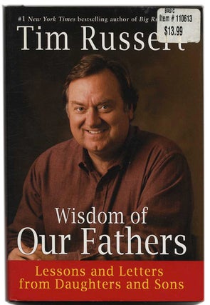 Book #53325 Wisdom of Our Fathers: Lessons and Letters from Daughters and Sons - 1st Edition/1st...