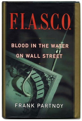 Book #53354 F. I. A. S. C. O. : Blood in the Water on Wall Street - 1st Edition/1st Printing....