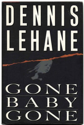 Book #53422 Gone, Baby, Gone. Dennis Lehane