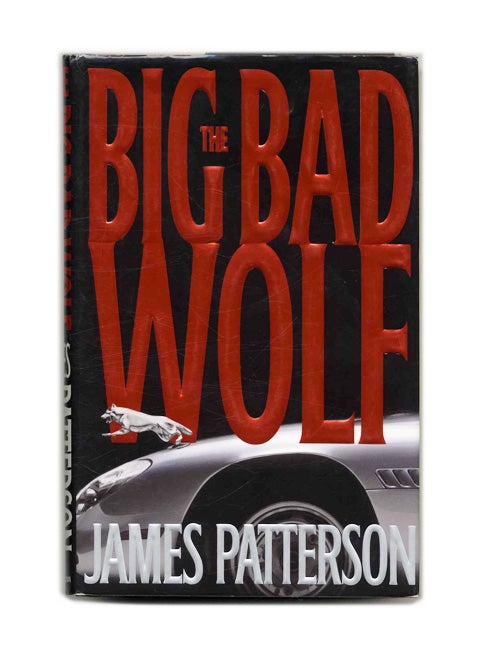 Book #53457 The Big Bad Wolf - 1st Edition/1st Printing. James Patterson.