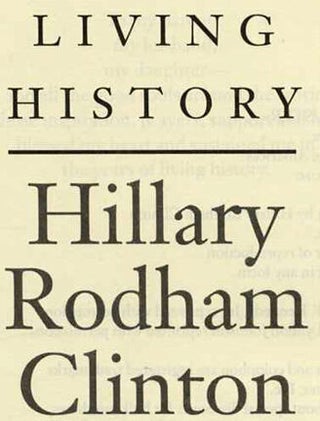 Living History - 1st Edition/1st Printing