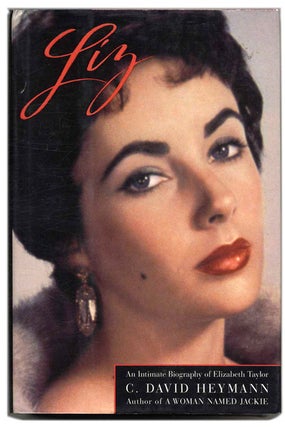 Book #53477 Liz: An Intimate Biography of Elizabeth Taylor - 1st Edition/1st Printing. C. David...