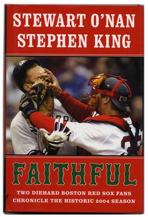 Book #53490 Faithful: Two Diehard Boston Red Sox Fans Chronicle the Historic 2004 Season - 1st...