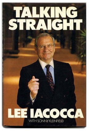 Book #53509 Talking Straight - 1st Edition/1st Printing. Lee Iacocca