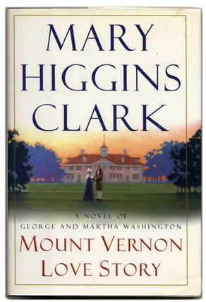 Mount Vernon Love Story: a Novel of George and Martha Washington