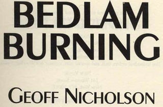 Bedlam Burning - 1st Edition/1st Printing