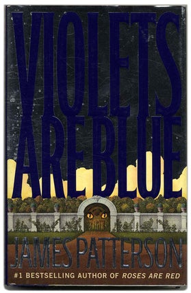 Book #53545 Violets Are Blue - 1st Edition/1st Printing. James Patterson