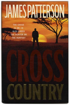 Book #53546 Cross Country - 1st Edition/1st Printing. James Patterson