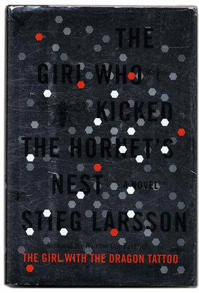 Book #53561 The Girl Who Kicked the Hornet's Nest - 1st US Edition/1st Printing. Stieg Larsson