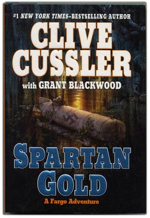 Book #53583 Spartan Gold - 1st Edition/1st Printing. Clive Cussler, Grant Blackwood