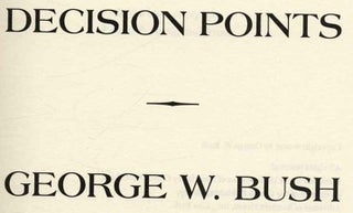Decision Points - 1st Edition/1st Printing