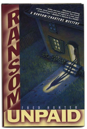 Ransom Unpaid - 1st Edition/1st Printing. Fred Hunter.