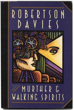 Book #53677 Murther & Walking Spirits - 1st Edition/1st Printng. Robertson Davies