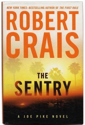 Book #53679 The Sentry - 1st Edition/1st Printng. Robert Crais