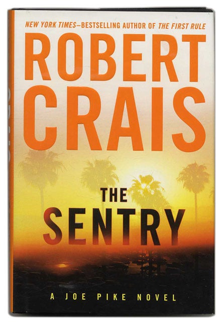 Book #53680 The Sentry - 1st Edition/1st Printng. Robert Crais.
