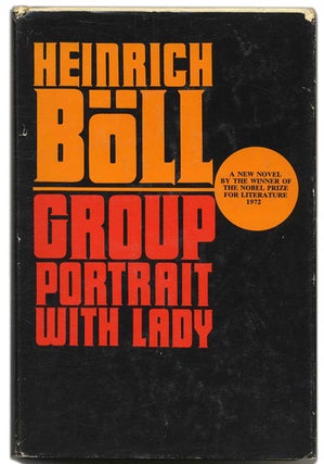 Book #53706 Group Portrait with Lady - 1st US Edition/1st Printing. Heinrich and Boll, Leila...
