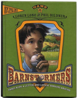 Barnstormers: Three Kids, a Letter, and Lots of Horsing Around - 1st Edition/1st Printing. Loren and Phil Long.