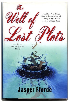 Book #53936 The Well of Lost Plots - 1st US Edition/1st Printing. Jasper Fforde