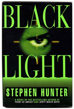 Book #53938 Black Light - 1st Edition/1st Printing. Stephen Hunter
