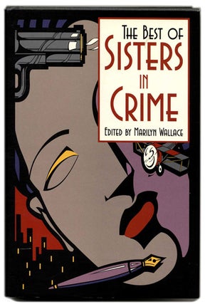 Book #53956 The Best of Sisters in Crime. Marilyn Wallace