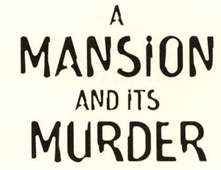 A Mansion and its Murder - 1st Edition/1st Printing