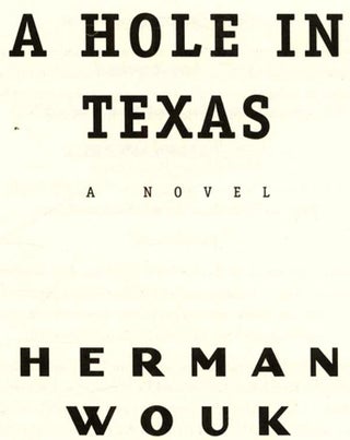 A Hole in Texas - 1st Edition/1st Printing