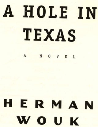 A Hole in Texas - 1st Edition/1st Printing