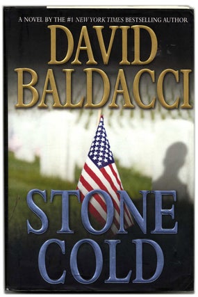 Book #54034 Stone Cold - 1st Edition/1st Printing. David Baldacci