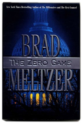 Book #54035 The Zero Game - 1st Edition/1st Printing. Brad Meltzer
