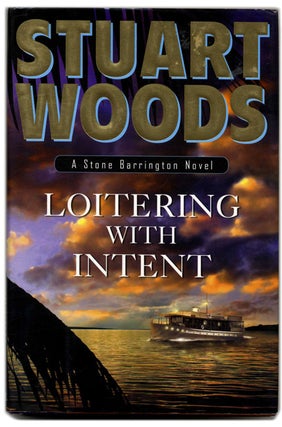 Book #54038 Loitering with Intent - 1st Edition/1st Printing. Stuart Woods