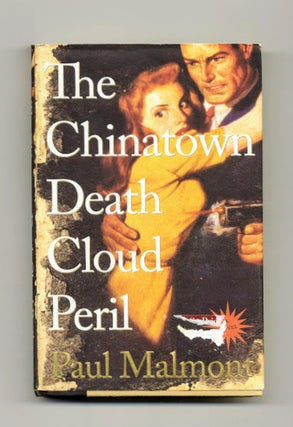 Book #54089 The Chinatown Death Cloud Peril - 1st Edition/1st Printing. Paul Malmont