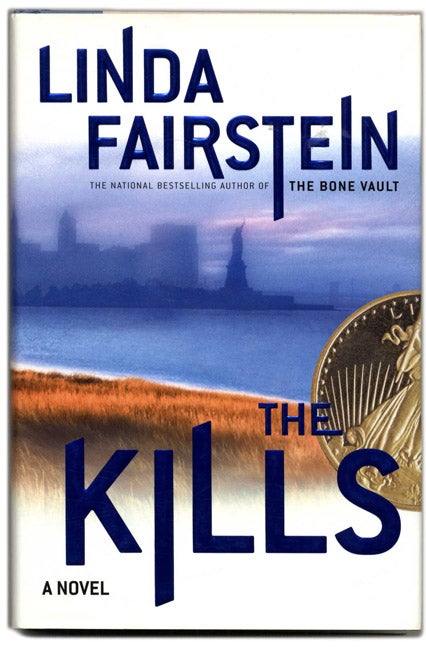 Book #54283 The Kills - 1st Edition/1st Printing. Linda Fairstein.
