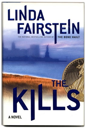 Book #54283 The Kills - 1st Edition/1st Printing. Linda Fairstein