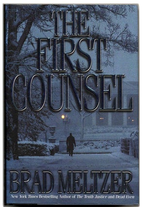 Book #54296 The First Counsel - 1st Edition/1st Printing. Brad Meltzer