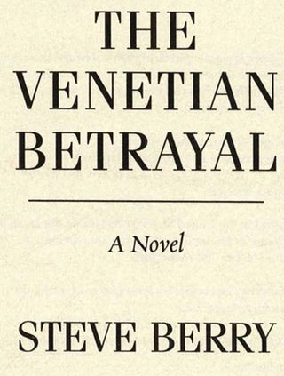 The Venetian Betrayal: a Novel - 1st Edition/1st Printing