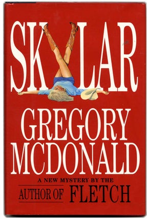 Book #54314 Skylar - 1st Edition/1st Printing. Gregory McDonald