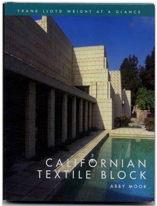 Book #54320 Californian Textile Block: Frank Lloyd Wright At a Glance. Abby Moor
