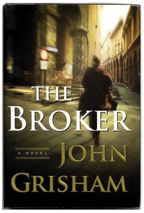 Book #54334 The Broker - 1st Edition/1st Printing. John Grisham