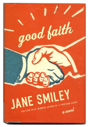 Book #54337 Good Faith - 1st Edition/1st Printing. Jane Smiley