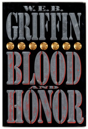 Book #54348 Blood and Honor - 1st Edition/1st Printing. W. E. B. Griffin