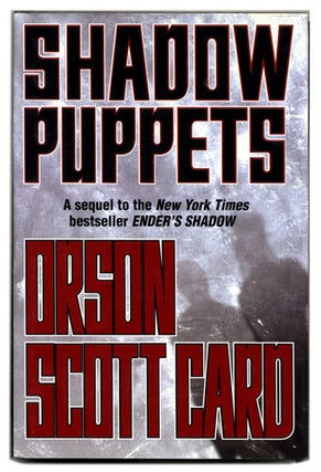 Book #54364 Shadow Puppets - 1st Edition/1st Printing. Orson Scott Card