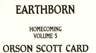 Earthborn (Homecoming Volume 5) - 1st Edition/1st Printing