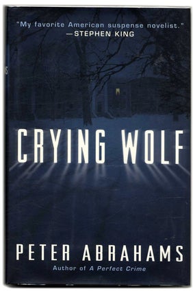 Book #54375 Crying Wolf - 1st Edition/1st Printing. Peter Abrahams