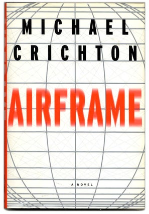 Book #54378 Airframe - 1st Edition/1st Printing. Michael Chricton