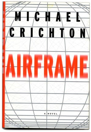 Book #54380 Airframe - 1st Edition/1st Printing. Michael Chricton