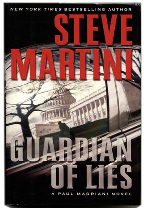 Book #54383 Guardian of Lies - 1st Edition/1st Printing. Steve Martini